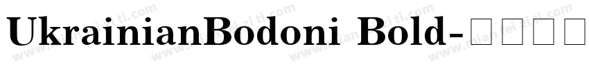 UkrainianBodoni Bold字体转换